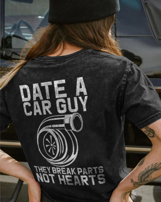 Date A Car Guy They Break Parts Not Hearts T-shirt - Devcarry