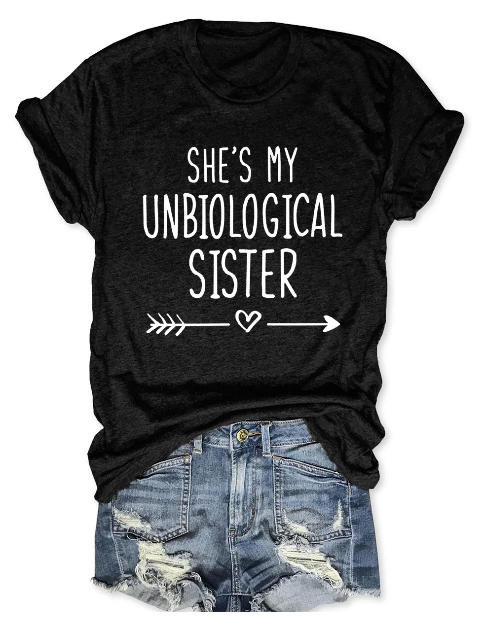 She's My Unbiological Sister T-Shirt