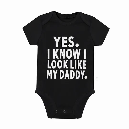 【0M-24M】Adorable Baby Bodysuit With "Yes, I Know I Look Like My Daddy" Print