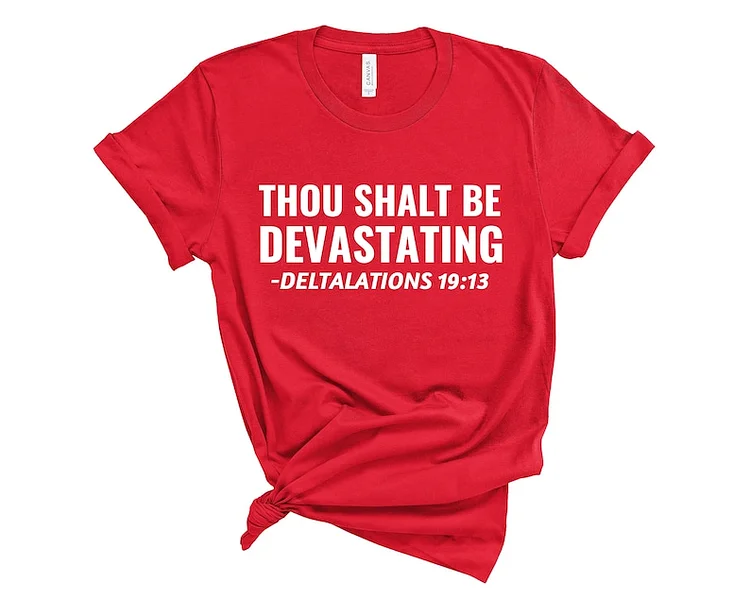 Thou Shalt Be Devastating Delta Sigma Theta T-Shirt