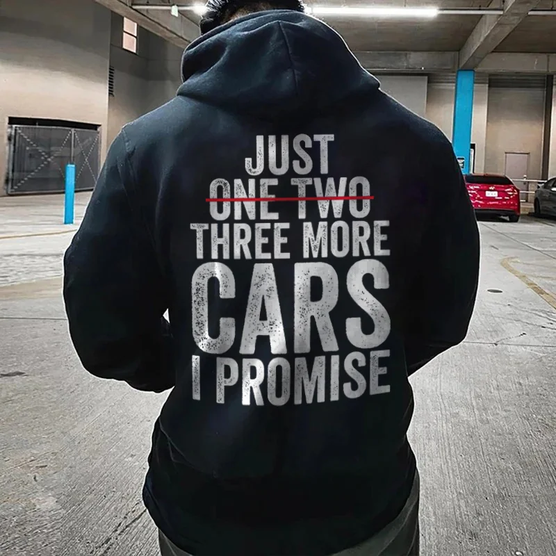 Just Three More Cars I Promise Hoodie - Devcarry