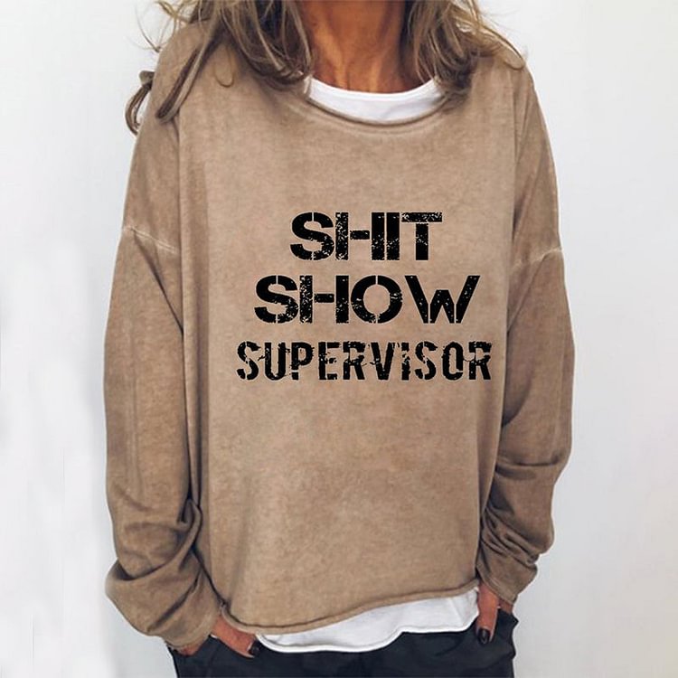 VChics Shit Show Supervisor Casual Round Neck Sweatshirt