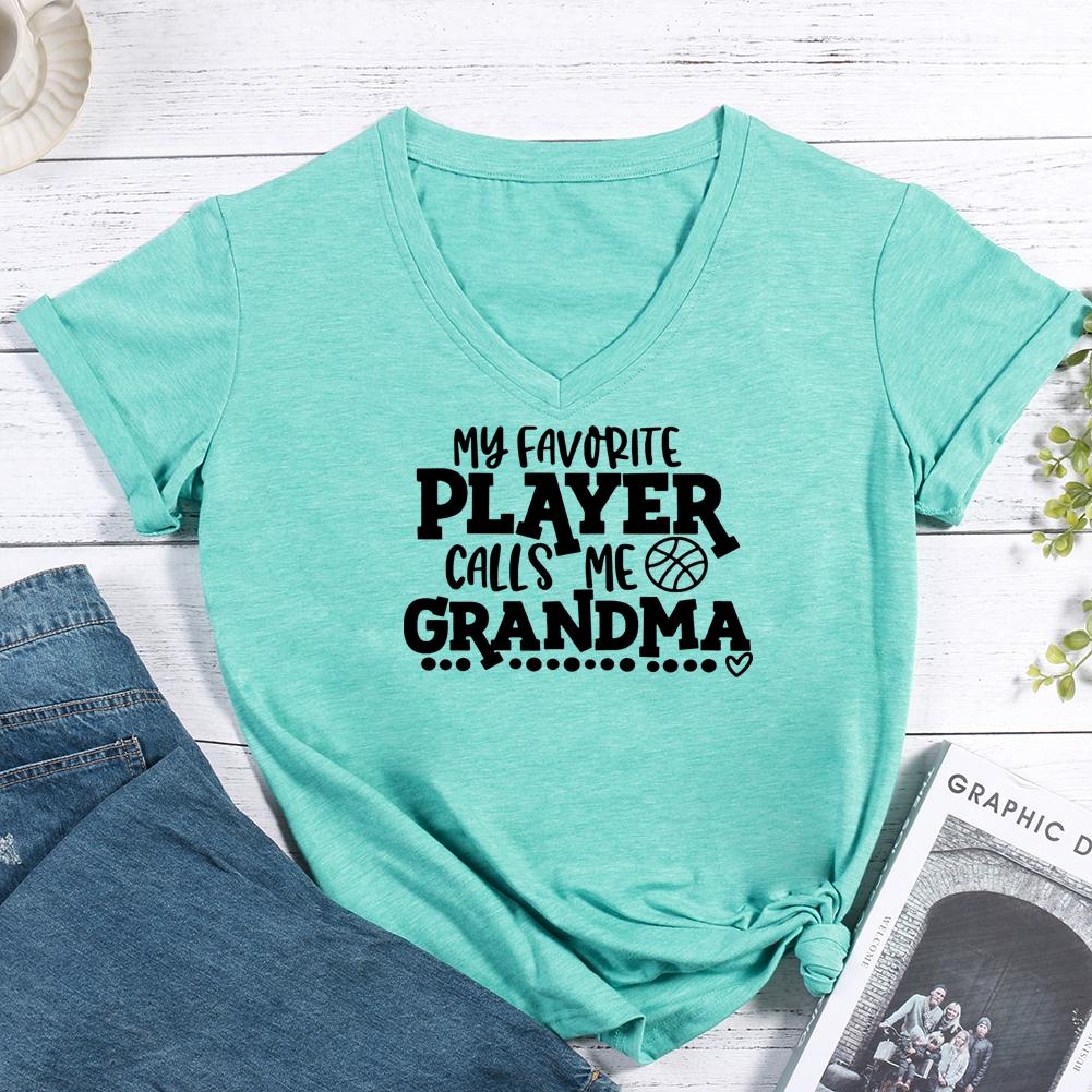 My favorite player calls me grandma V-neck T Shirt-Guru-buzz