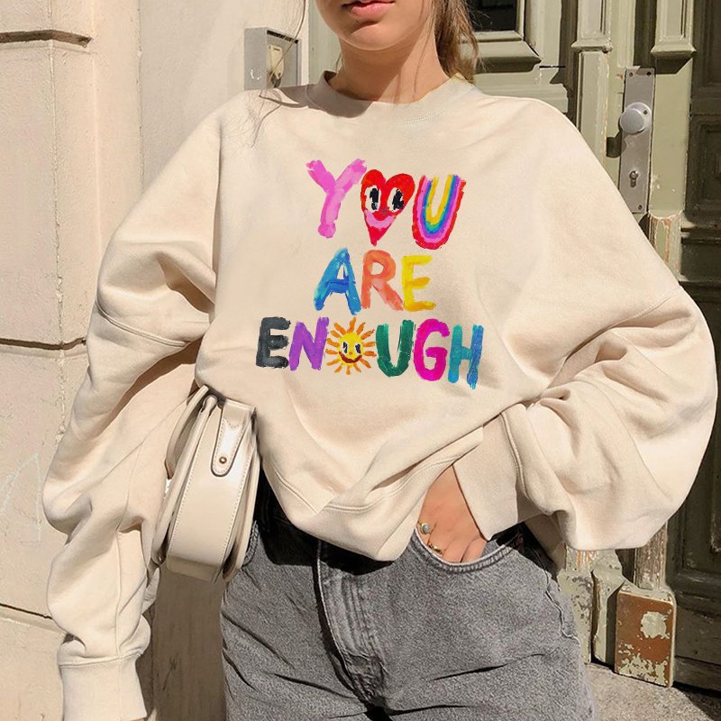You Are Enough Print Women's Sweatshirt / [blueesa] /