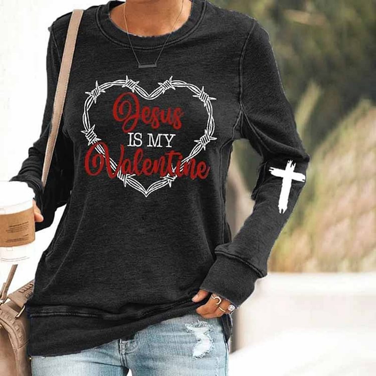 Comstylish Jesus Is My Valentine Long Sleeve Casual Sweatshirt