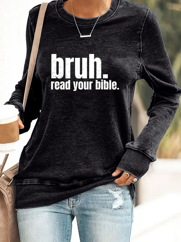 Retro Bruh Read Your Bible Print Sweatshirt