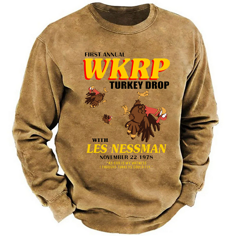 First Annual Wkrp Turkey Drop As God Is My Witness I Thought Turkeys Could Fly Sweatshirt
