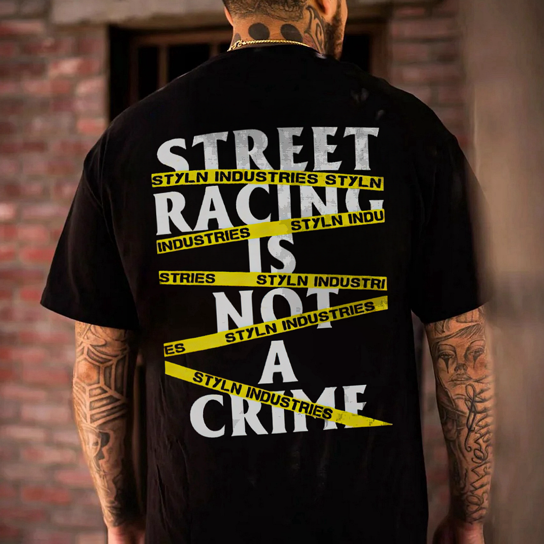 Street Racing Is Not A Crime Printed Men's T-shirt - Devcarry