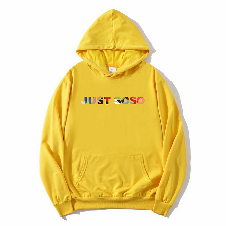 Unisex Just So So Hoodie New Arrival Winter Hoodie Yellow