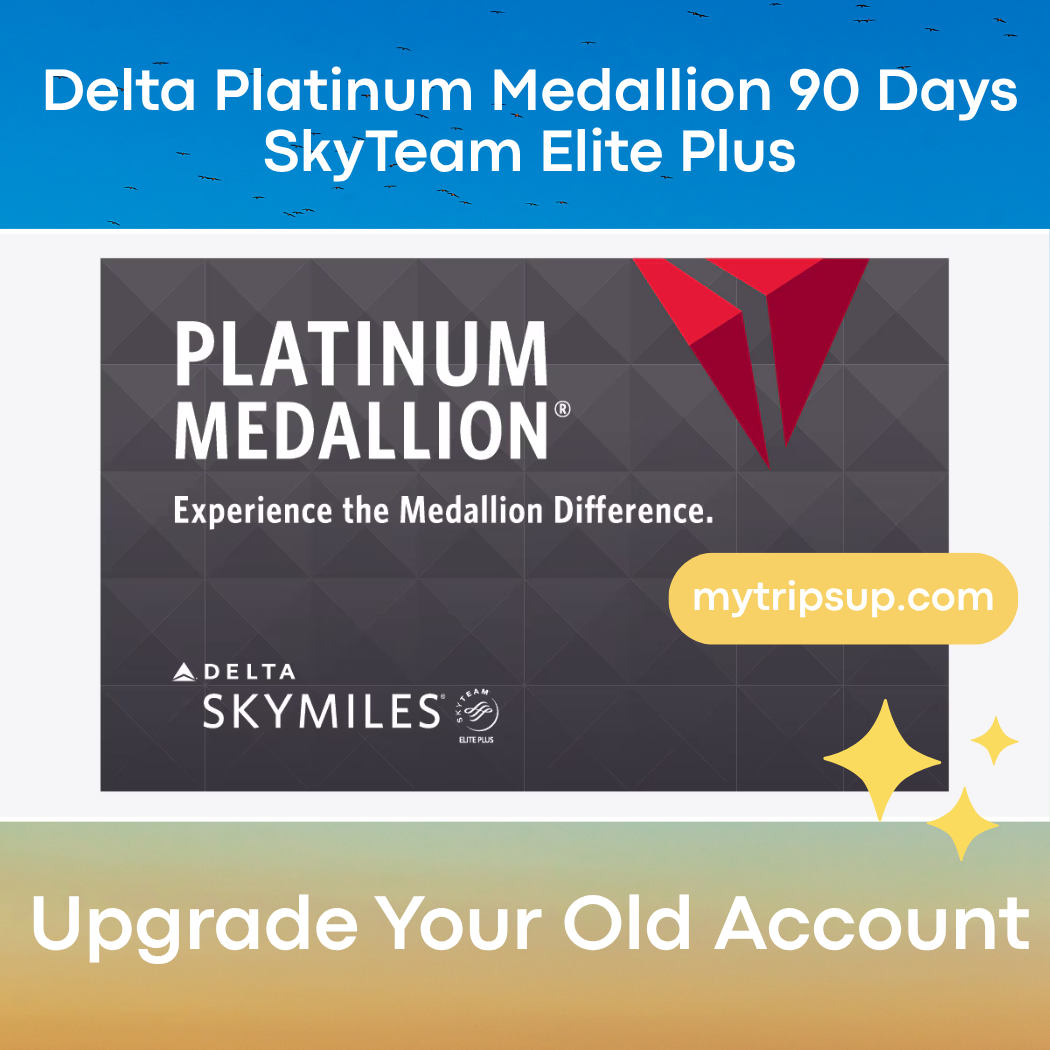 mytripsup Delta Platinum Medallion Upgrade for 90 Days, Earn 3,750 MQDs Extend to 2027