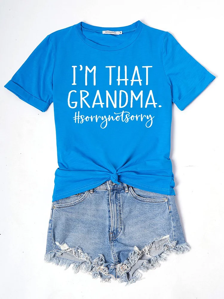 Bestdealfriday I’M That Grandma Sorry Not Sorry Tee