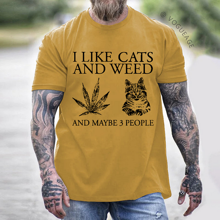 I Like Cats And Weed And Maybe 3 People Funny Print T-shirt