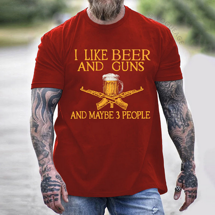 I Like Beer And Guns And Maybe 3 People Funny Custom Men's T-shirt