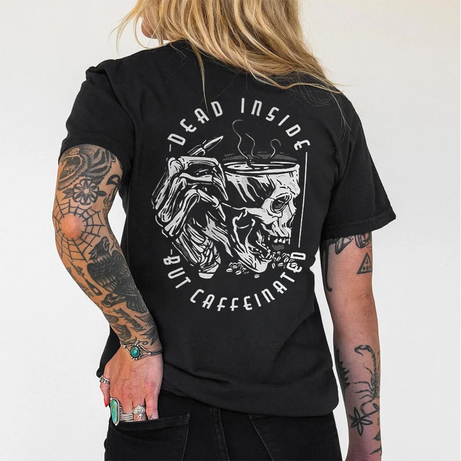 Dead Inside But Caffeinated Printed Women's T-shirt