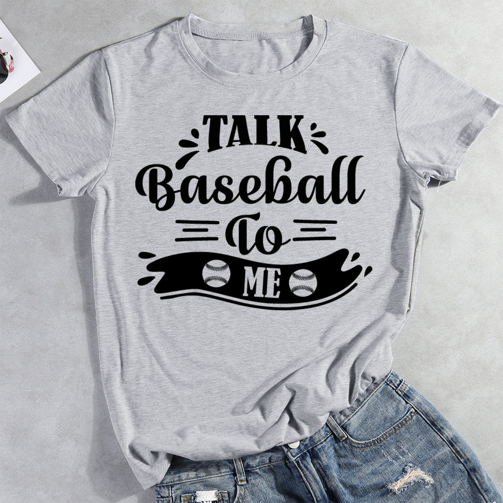 Talk Baseball To Me Shirt – Sports Swag