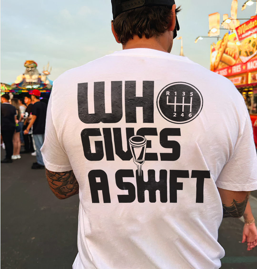 Who Gives A Shift T-shirts - Devcarry