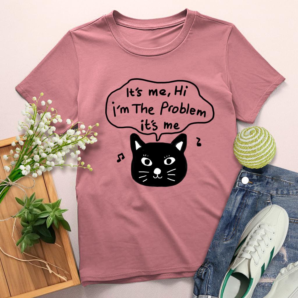 It's Me ,Hi I'm the problem it's me Round Neck T-shirt-0025186-Guru-buzz