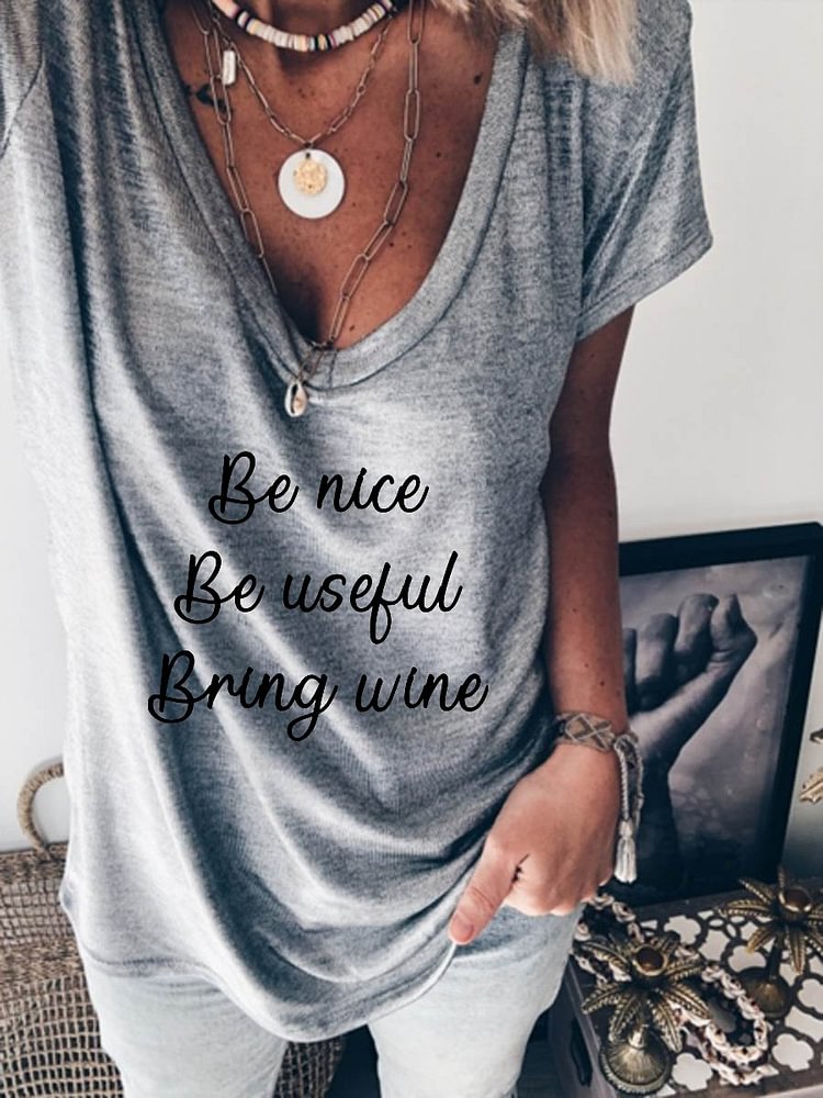 Bestdealfriday Be Nice Be Useful Bring Wine Tee 11129542