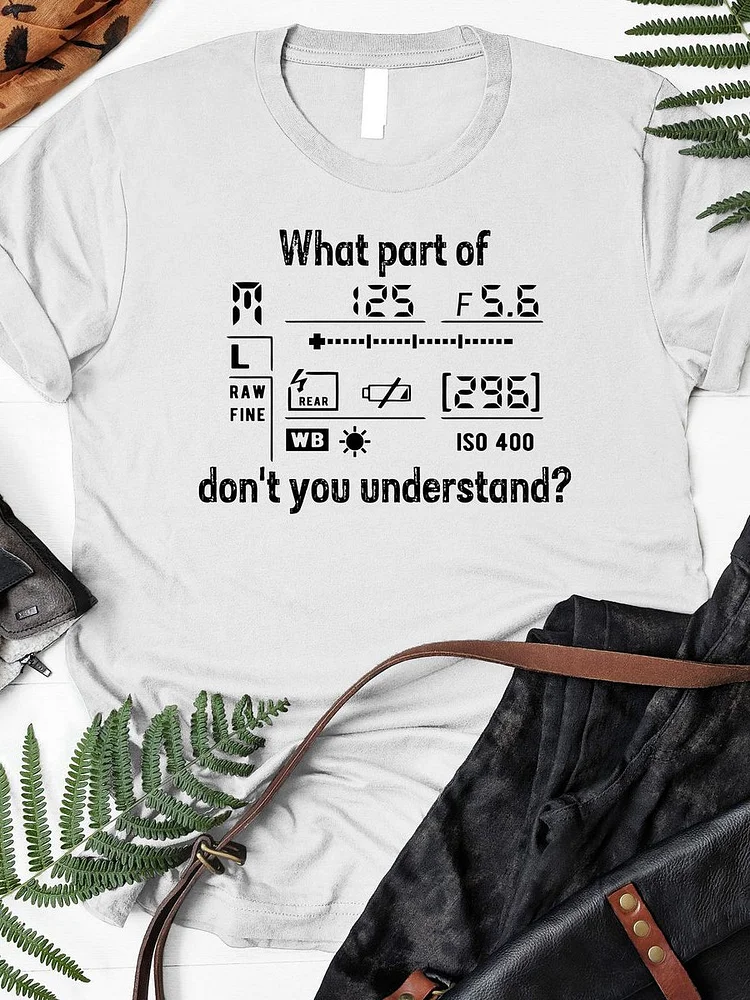 Bestdealfriday What Part Of Don't You Understand Tee