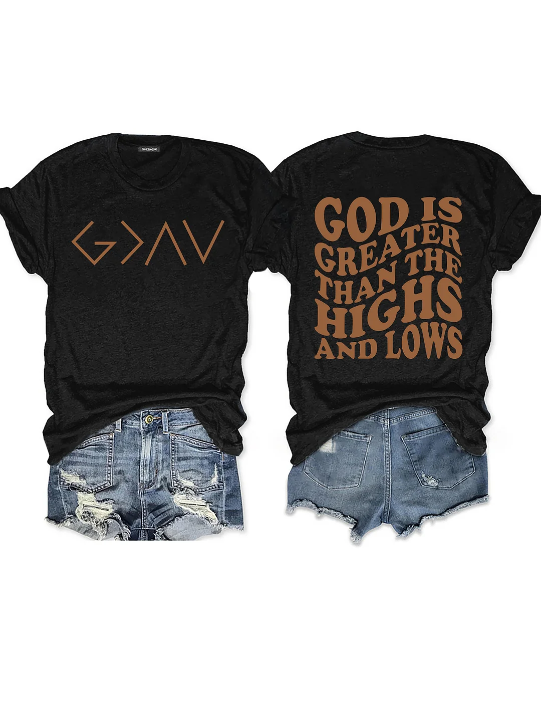 God is Greater Than the Highs and Lows T-shirt