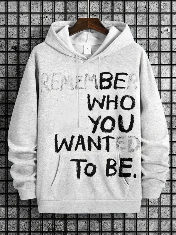 Men's Be Who You Want To Be Print Casual Hoodie