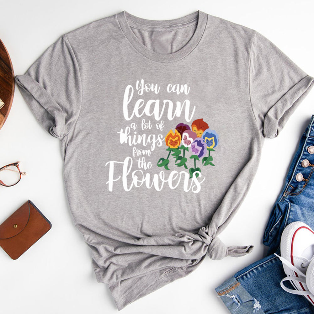 You Can Learn A Lot Of Things From The Flowers Dolman  T-Shirt-08311-Guru-buzz