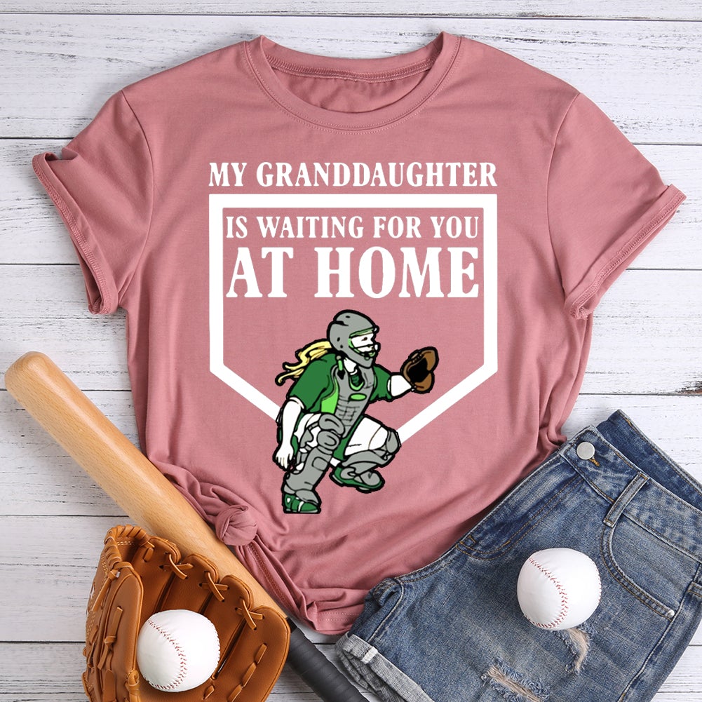 My Granddaughter is Waiting for You at Home Baseball T-shirt Tee -013047-Guru-buzz
