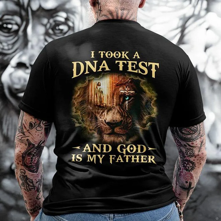 "I Took A DNA Test And God is My Father Jesus" Men'sT-shirt