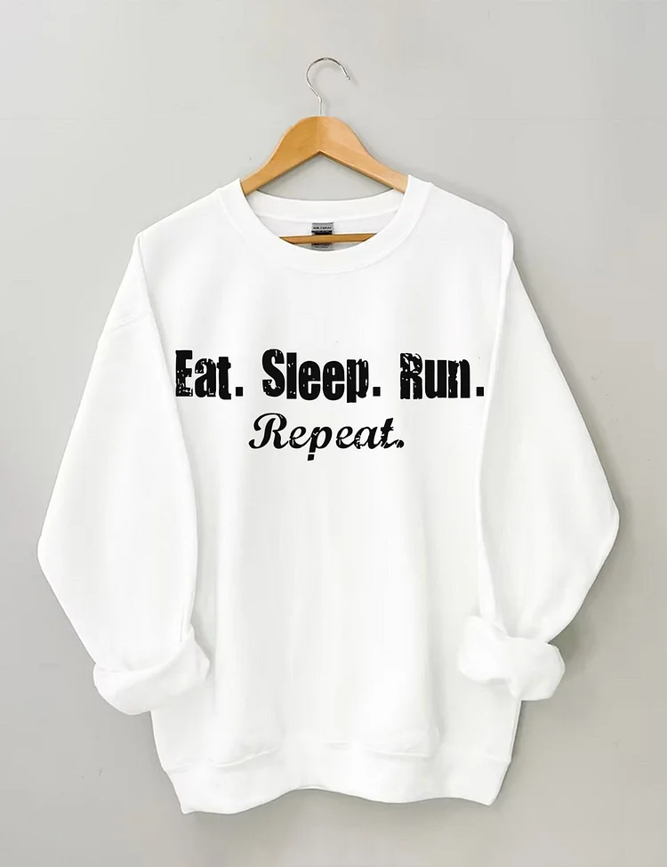Eat Sleep Run Repeat Sweatshirt socialshop