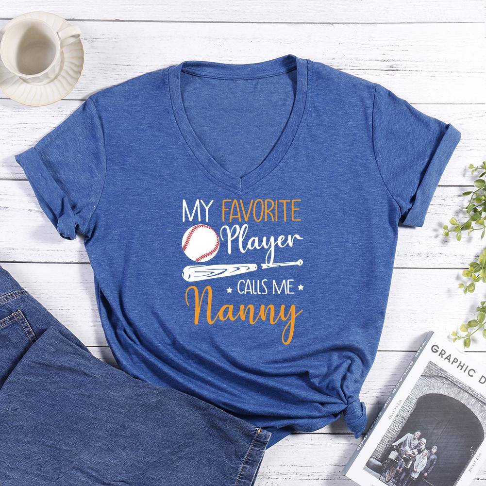 My Favorite Baseball Player Calls Me Nanny V-neck T Shirt-Guru-buzz