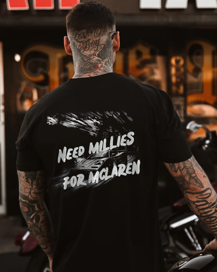 Need Millies For Mclaren T-shirt - Devcarry