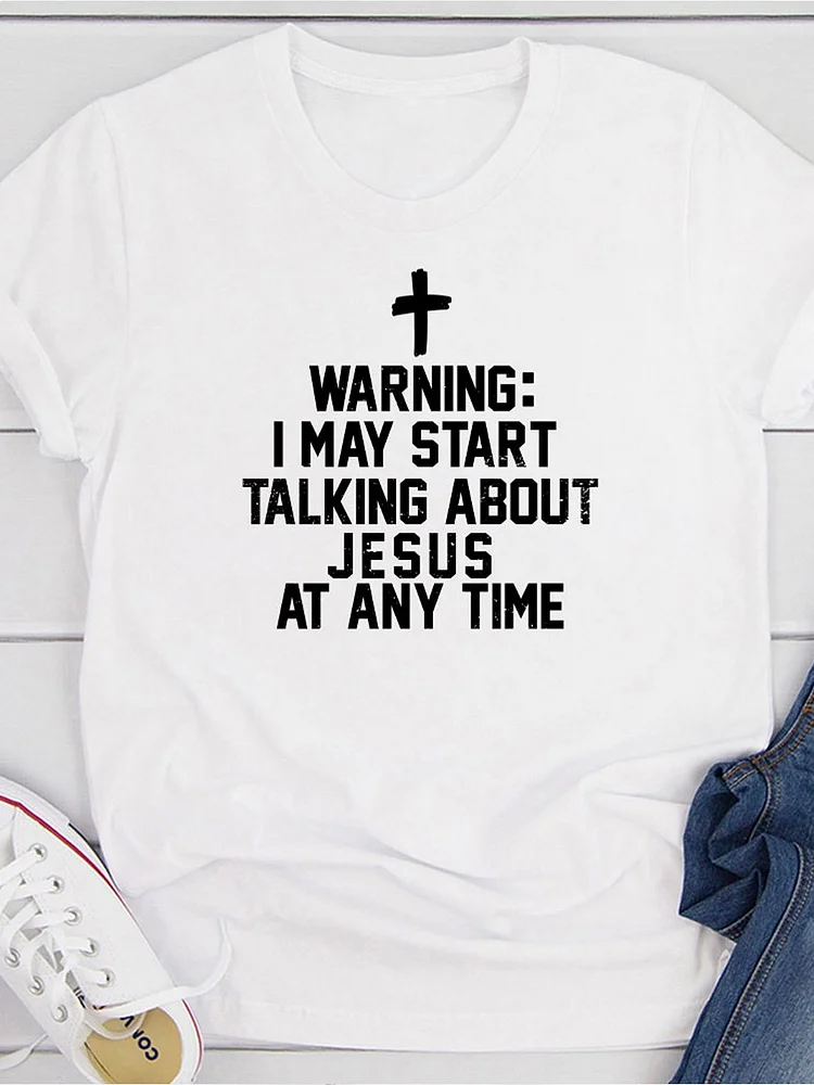 Bestdealfriday Warning I May Start Talking About Jesus At Any Time Cotton Shirts Tops