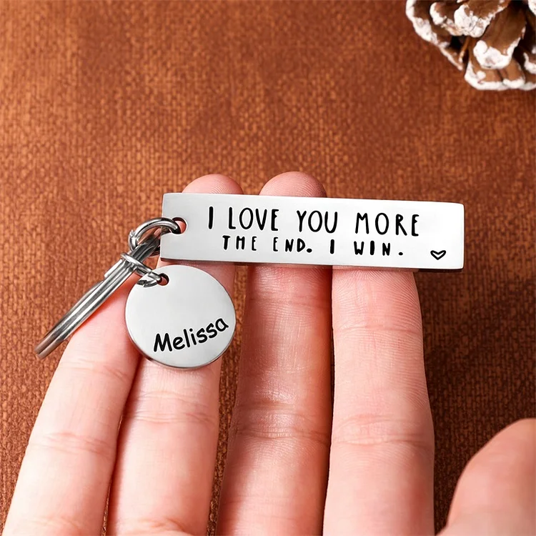 I Love You More The End I Win Keychain Personalized Name Gifts for Couple
