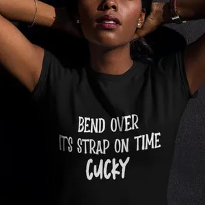pornhint Pornhint Bend Over It's Strap On Time Pegging Shirt, Femdom Cuckold Butt Play T-Shirt, Sissy Cuck Feminization Tee