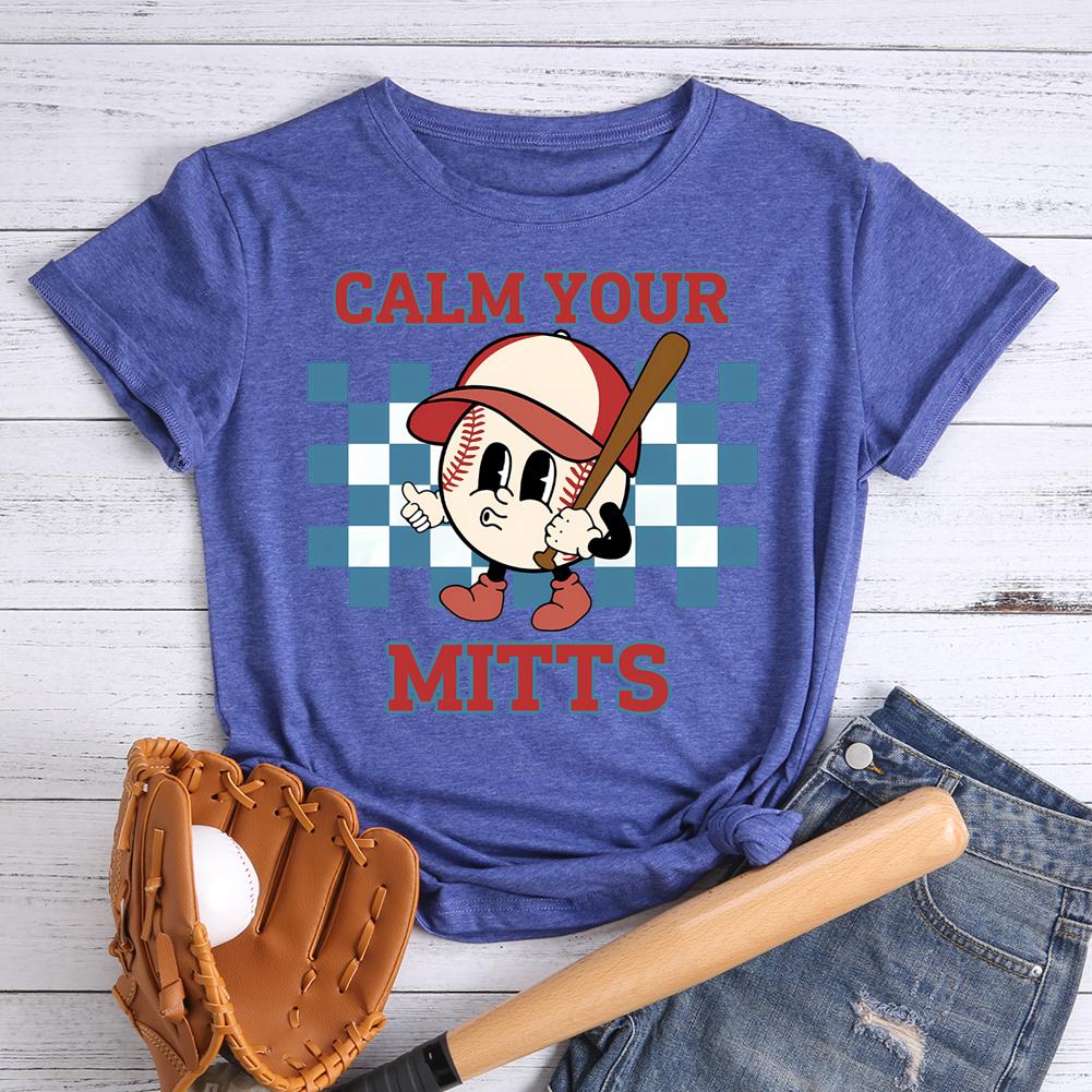 Calm Your Mitts Round Neck T-shirt-0024885-Guru-buzz
