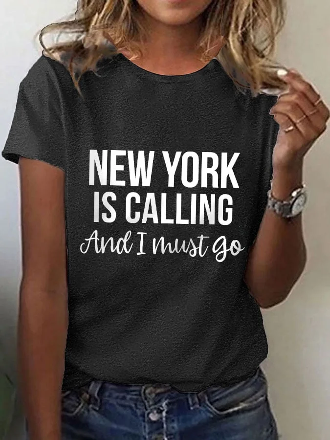 Women's New York Is Calling And I Must Go T-shirt socialshop