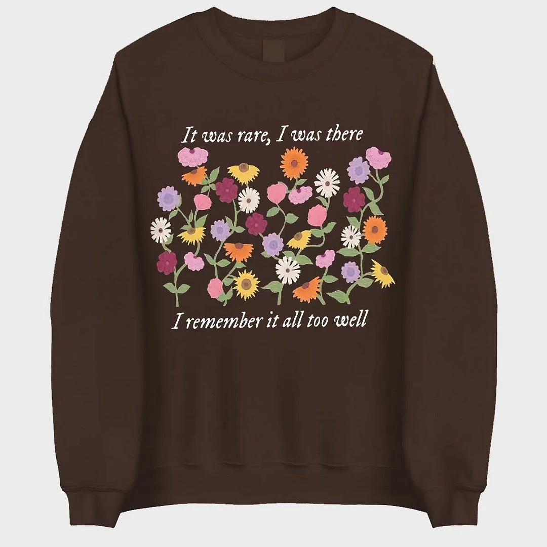It Was Rare, I Was There Printed Unisex Sweatshirt - Devcarry