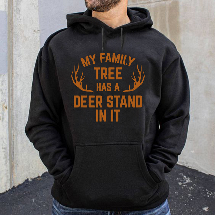 My Family Tree Has A Deer Stand In It Hunting Hoodie