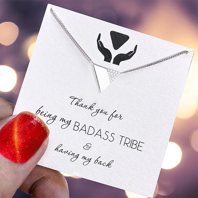 To My Badass Tribe Triangle Necklace Silver “Thank You for Being My Badass Tribe”