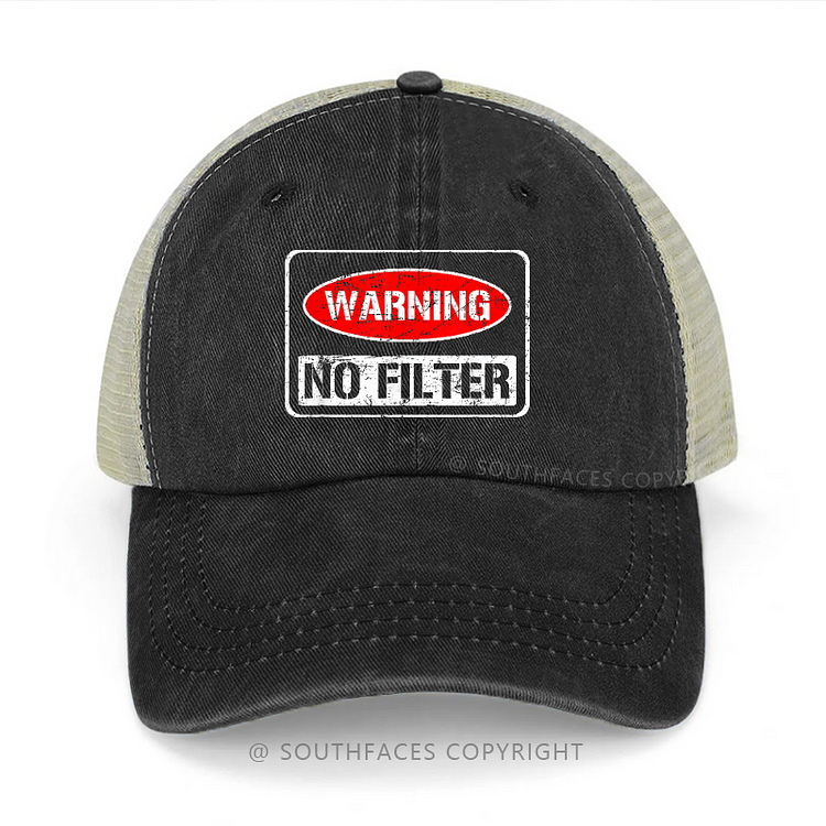 Warning No Filter Funny Sarcastic Trucker Cap