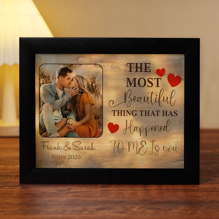 Personalized Couple Frame Custom 2 Names & Date Frame With Night Light Anniversary Gift For Him/Her -  The Most Beautiful Thing That Has Happened To Me Is You
