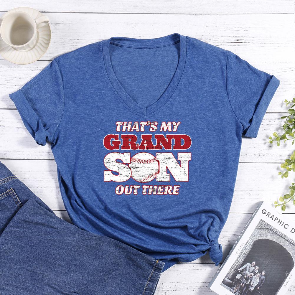 That's My Grandson Out There V-neck T Shirt-Guru-buzz