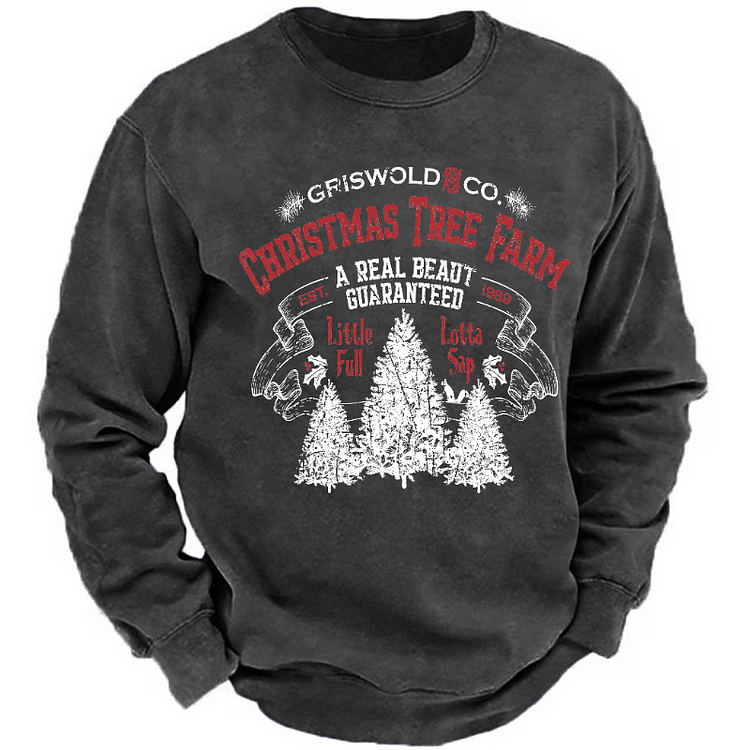 Griswold Co. Christmas Tree Farm A Real Beaut Guaranteed Est. 1989 Funny Sweatshirt