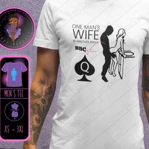 pornhint Pornhint One Man's Wife BBC Whore Mens Tee, bachelor, party, NSFW shirt, hilarious, happy wife, cuck, sexy, dilf, mature, funny, party, bachelor