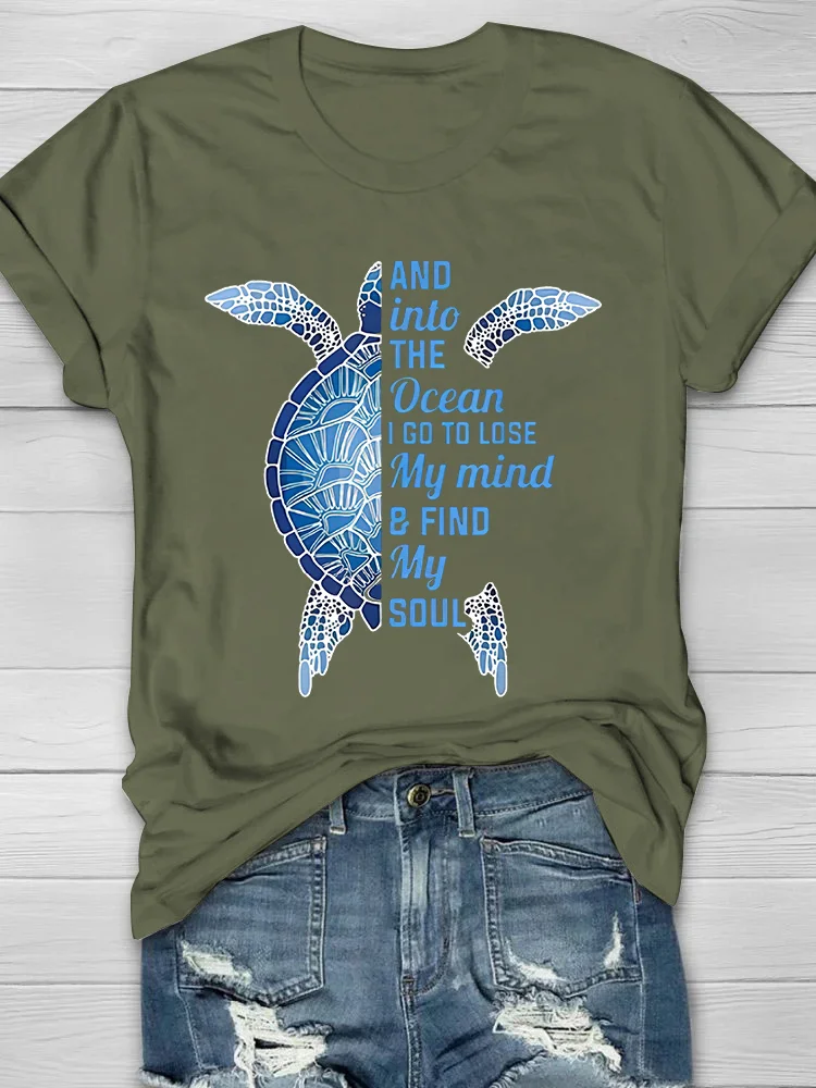 And Into The Ocean I Go To Lose My Mind & Find My Soul Turtle Print Women's T-shirt