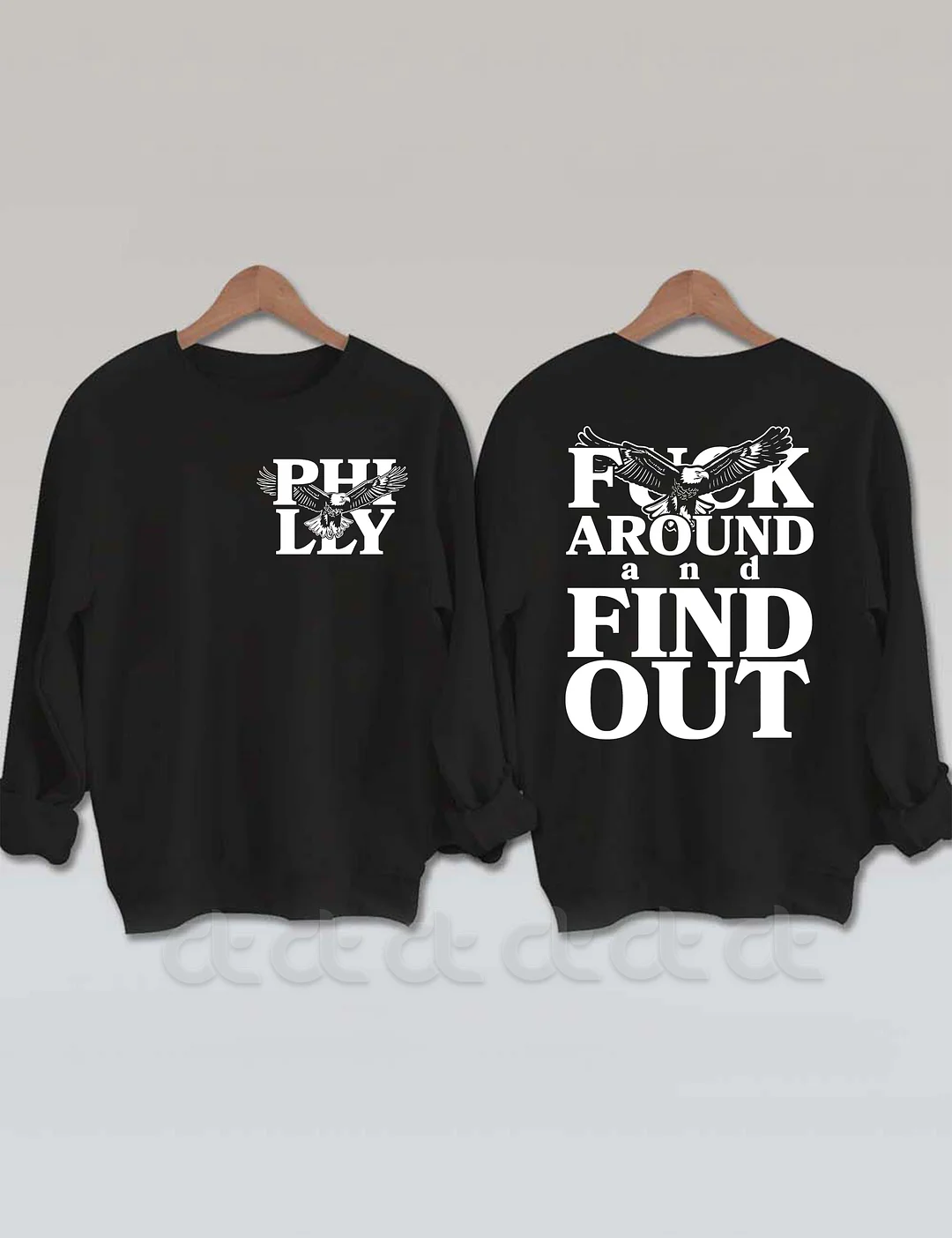 Philadelphia Fuck Around And Find Out Sweatshirt