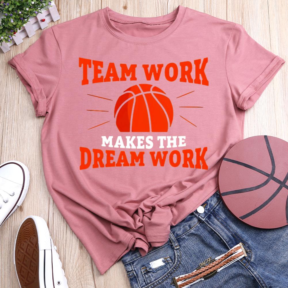 Team Work Makes Dream Work Basketball Round Neck T-shirt-0021247-Guru-buzz