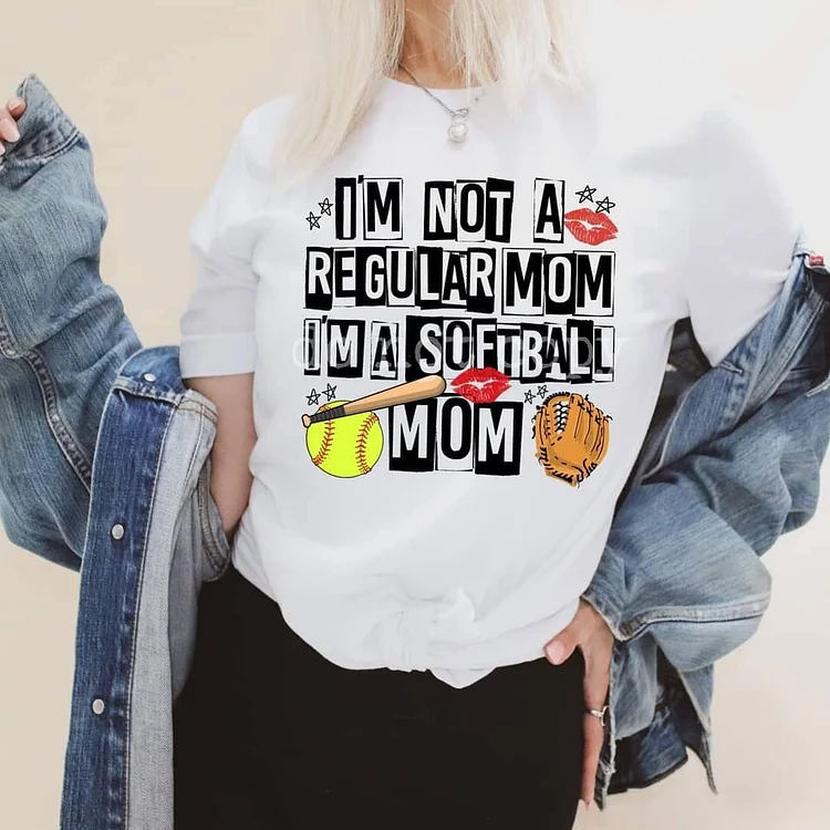 I'm not a regular mom I'm a softball mom Shirt
