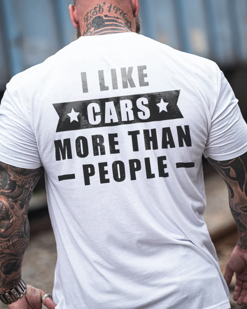 I Like Cars More Than People T-shirt - Devcarry