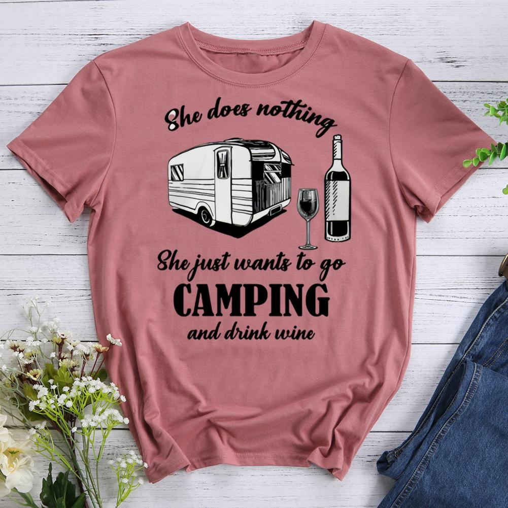 she does nothing she just wants to go camping and drink wine Round Neck T-shirt-0022530-Guru-buzz